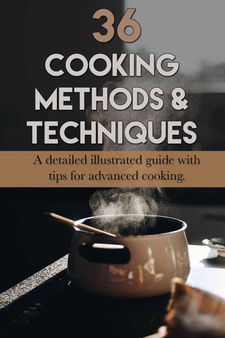 36+ Types Of Cooking Methods & Techniques - Recipe52.com