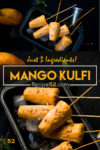 A collage of mango kulfi with overlay text.