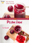 a collage of two plum jam images with over-lay text.